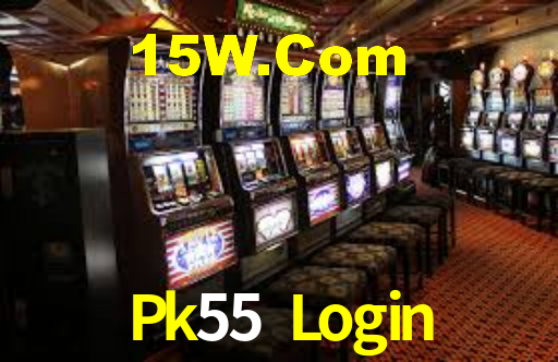 Pk55 Login,Pk55 Bet